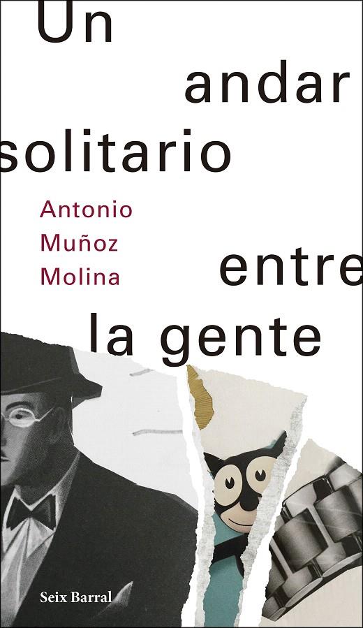 Un andar solitario entre la gente | 9788432233500 | Muñoz Molina, Antonio | Librería Castillón - Comprar libros online Aragón, Barbastro