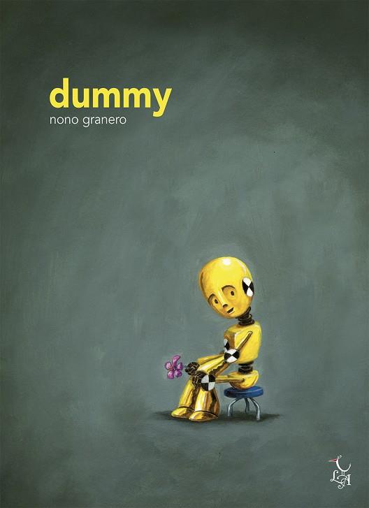 Dummy | 9788494746239 | Granero Moya, Nono | Librería Castillón - Comprar libros online Aragón, Barbastro