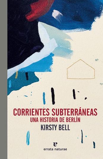 Corrientes subterráneas | 9788419158352 | Bell, Kirsty | Librería Castillón - Comprar libros online Aragón, Barbastro