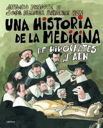 Una historia de la medicina | 9788498926149 | Mingote, Antonio; Sánchez Ron, Jose Manuel | Librería Castillón - Comprar libros online Aragón, Barbastro