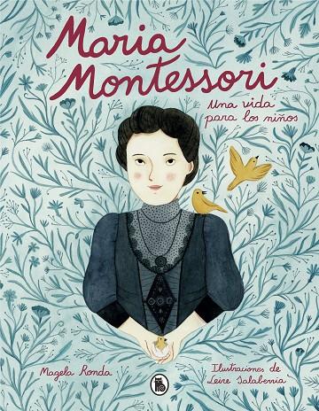 María Montessori. Una vida para los niños | 9788402423290 | RONDA, MAGELA; SALABERRIA, LEIRE | Librería Castillón - Comprar libros online Aragón, Barbastro
