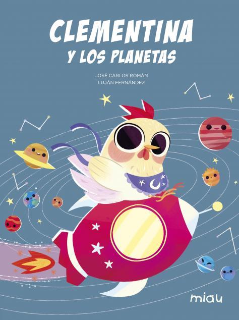 Clementina y los planetas | 9788418277658 | Román, José Carlos | Librería Castillón - Comprar libros online Aragón, Barbastro