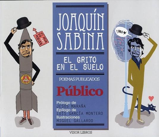 El grito en el suelo | 9788498951028 | Sabina, Joaquín | Librería Castillón - Comprar libros online Aragón, Barbastro