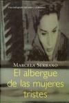 ALBERGUE DE LAS MUJERES TRISTES | 9788420451091 | SERRANO, MARCELA | Librería Castillón - Comprar libros online Aragón, Barbastro