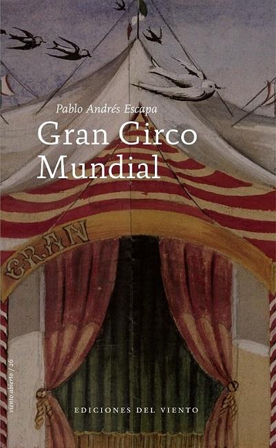 GRAN CIRCO MUNDIAL | 9788496964945 | ESCAPA, PABLO ANDRÉS | Librería Castillón - Comprar libros online Aragón, Barbastro
