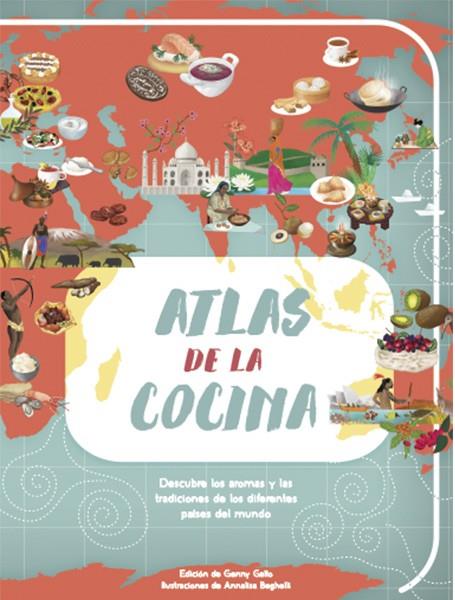 ATLAS DE LA COCINA (VVKIDS) | 9788468224473 | Gallo, Genny | Librería Castillón - Comprar libros online Aragón, Barbastro