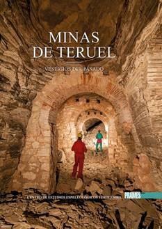Minas de Teruel : Vestigios del pasado | 9788483214923 | Centro de estudios Turolenses | Librería Castillón - Comprar libros online Aragón, Barbastro
