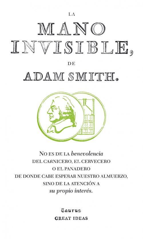 MANO INVISIBLE, LA | 9788430601011 | SMITH, ADAM | Librería Castillón - Comprar libros online Aragón, Barbastro