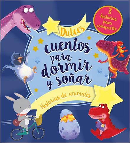 Dulces cuentos para dormir y soñar | 9788428559850 | VV.AA. | Librería Castillón - Comprar libros online Aragón, Barbastro