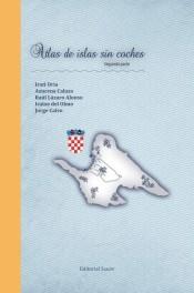 Atlas de islas sin coches, Segunda parte | 9788417486044 | Oria Ikaran, Irati | Librería Castillón - Comprar libros online Aragón, Barbastro