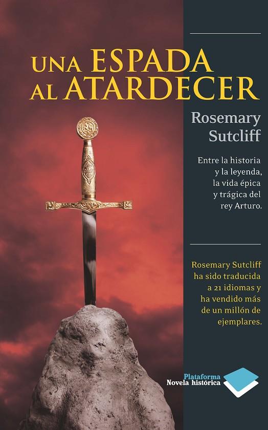 UNA ESPADA AL ATARDECER | 9788415115809 | SUTCLIFF, ROSEMARY | Librería Castillón - Comprar libros online Aragón, Barbastro