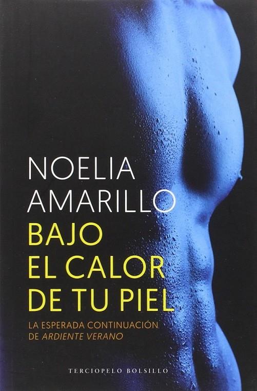 Bajo el calor de tu piel | 9788494415524 | Amarillo, Noelia | Librería Castillón - Comprar libros online Aragón, Barbastro