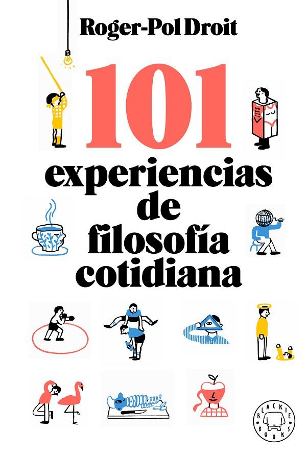 101 experiencias de filosofía cotidiana - reed | 9788417552756 | Droit, Roger-Pol | Librería Castillón - Comprar libros online Aragón, Barbastro