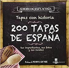 200 TAPAS DE ESPAÑA NUEVA ED | 9788416894642 | ACOSTA ALBERTO | Librería Castillón - Comprar libros online Aragón, Barbastro