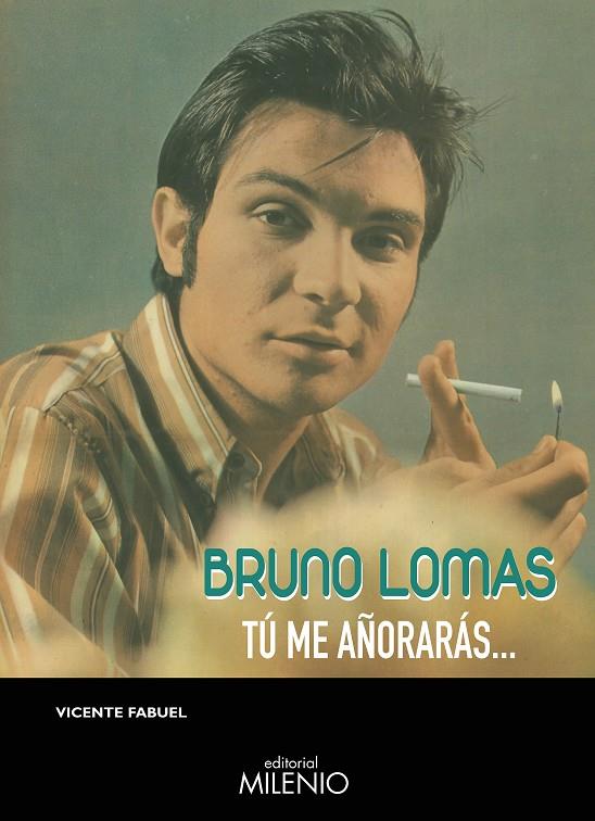 Bruno Lomas | 9788497438773 | Fabuel Cava, Vicente | Librería Castillón - Comprar libros online Aragón, Barbastro