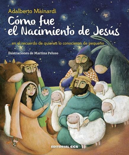 Cómo fue el Nacimiento de Jesús | 9788490234136 | Mainardi, Adalberto | Librería Castillón - Comprar libros online Aragón, Barbastro
