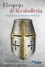 El Espejo de la caballería | 9788417581718 | Gambirasio d'Asseux, Pascal | Librería Castillón - Comprar libros online Aragón, Barbastro