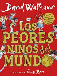 Los peores niños del mundo | 9788490437698 | David Walliams | Librería Castillón - Comprar libros online Aragón, Barbastro