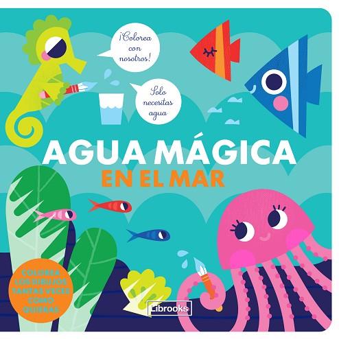 Agua mágica en el mar | 9788412310122 | Studio ImageBooks ; Faria, Kim | Librería Castillón - Comprar libros online Aragón, Barbastro