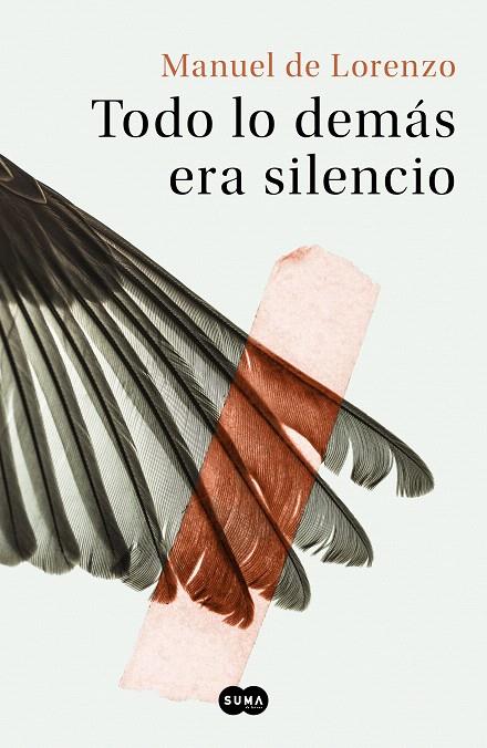 Todo lo demás era silencio | 9788491293422 | De Lorenzo, Manuel | Librería Castillón - Comprar libros online Aragón, Barbastro