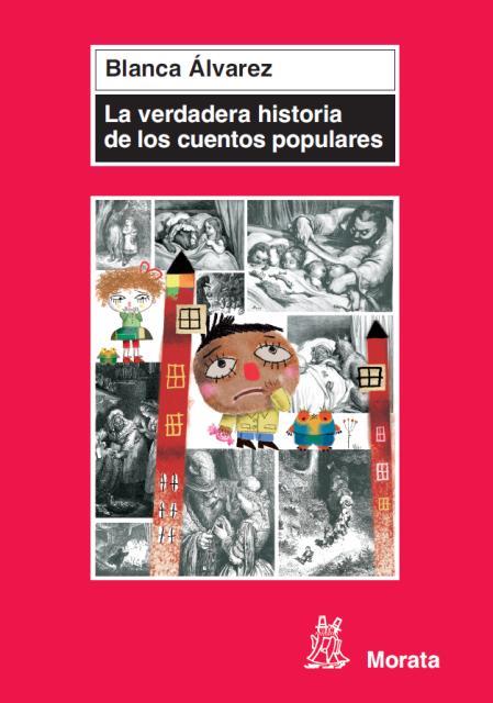 VERDADERA HISTORIA DE LOS CUENTOS POPULARES, LA | 9788471126429 | ÁLVAREZ, BLANCA | Librería Castillón - Comprar libros online Aragón, Barbastro