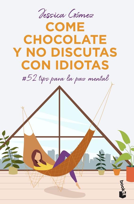 Come chocolate y no discutas con idiotas | 9788427048225 | Gómez, Jessica | Librería Castillón - Comprar libros online Aragón, Barbastro