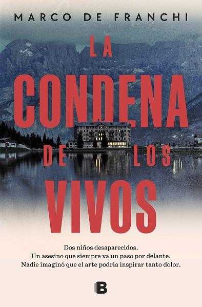 La condena de los vivos | 9788466676755 | De Franchi, Marco | Librería Castillón - Comprar libros online Aragón, Barbastro