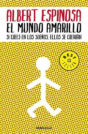 MUNDO AMARILLO, EL | 9788483469071 | ESPINOSA, ALBERT | Librería Castillón - Comprar libros online Aragón, Barbastro