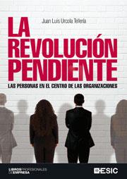 REVOLUCIÓN PENDIENTE, LA | 9788473567343 | URCOLA TELLERÍA, JUAN LUIS | Librería Castillón - Comprar libros online Aragón, Barbastro