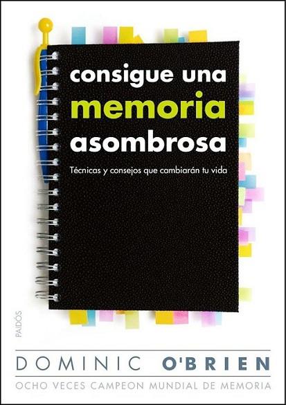 CONSIGUE UNA MEMORIA ASOMBROSA | 9788449326578 | O'BRIEN, DOMINIC | Librería Castillón - Comprar libros online Aragón, Barbastro