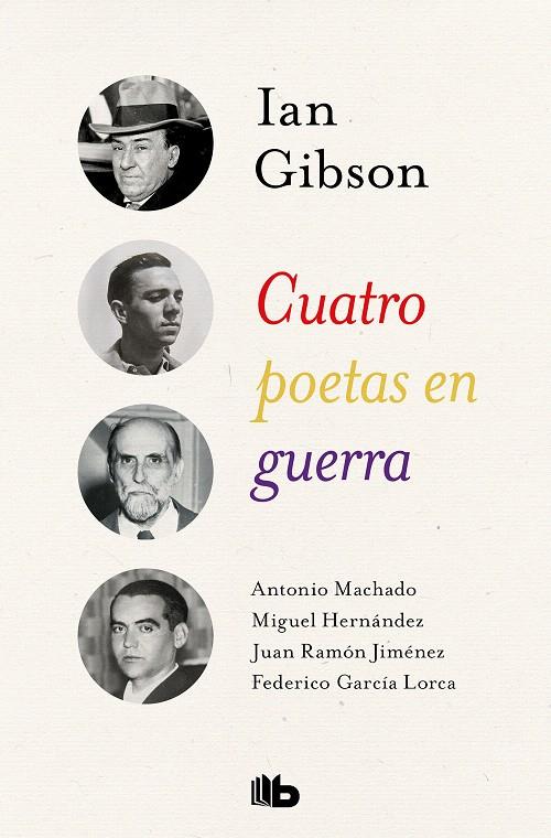Cuatro poetas en guerra | 9788490708262 | Gibson, Ian | Librería Castillón - Comprar libros online Aragón, Barbastro