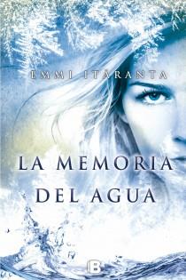 La memoria del agua | 9788466655149 | Itäranta, Emmi | Librería Castillón - Comprar libros online Aragón, Barbastro