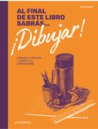 AL FINAL DE ESTE LIBRO SABRÁS... ¡DIBUJAR! | 9788416851461 | SPICER, JAKE | Librería Castillón - Comprar libros online Aragón, Barbastro