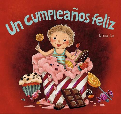 Un cumpleaños feliz | 9788428549660 | Le, Khoa | Librería Castillón - Comprar libros online Aragón, Barbastro