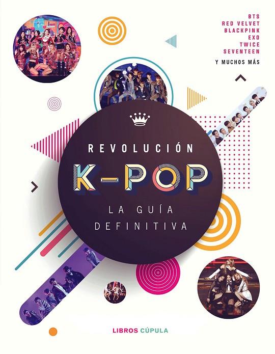 Revolución k-pop: la guía definitiva | 9788448027278 | Croft, Malcom | Librería Castillón - Comprar libros online Aragón, Barbastro