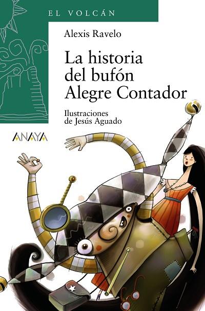 La historia del bufón Alegre Contador | 9788466777674 | Ravelo, Alexis | Librería Castillón - Comprar libros online Aragón, Barbastro