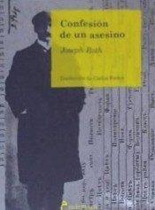 Confesión de un asesino | 9788412008005 | Roth, Joseph | Librería Castillón - Comprar libros online Aragón, Barbastro