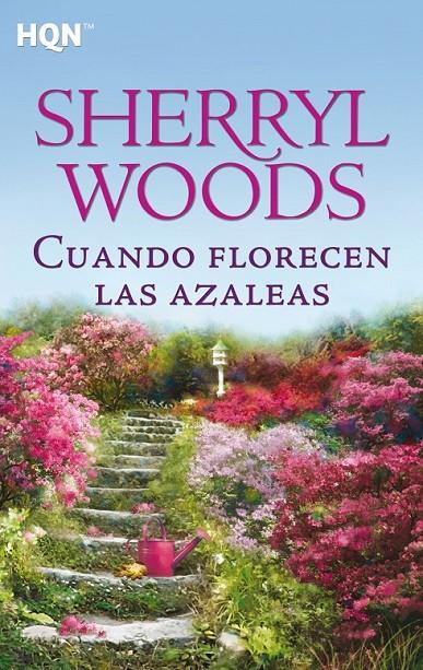 Cuando florecen las azaleas | 9788468747316 | Woods, Sherryl | Librería Castillón - Comprar libros online Aragón, Barbastro