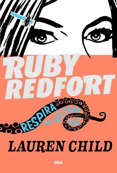 Ruby Redford 2 : Respira por última vez | 9788427204140 | CHILD, LAUREN | Librería Castillón - Comprar libros online Aragón, Barbastro