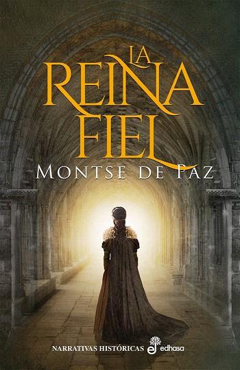 La reina fiel | 9788435063340 | de Paz, Montse | Librería Castillón - Comprar libros online Aragón, Barbastro
