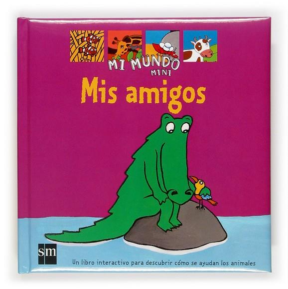 MIS AMIGOS (MI MUNDO MINI) | 9788434878068 | TEXIER, OPHELIE | Librería Castillón - Comprar libros online Aragón, Barbastro