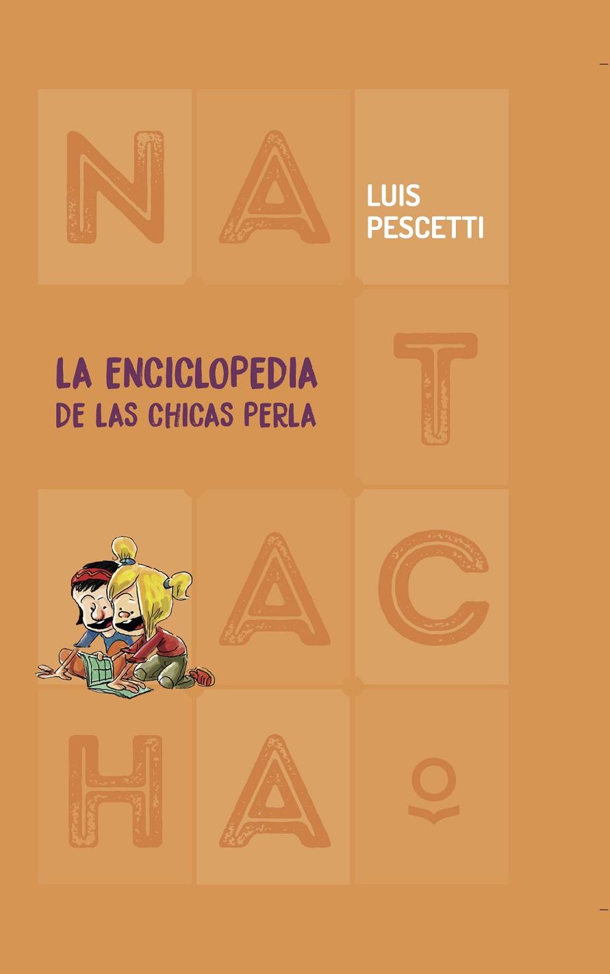 La Enciclopedia de las Chicas Perla (Natacha) | 9788491225621 | Pescetti, Luis Maria | Librería Castillón - Comprar libros online Aragón, Barbastro