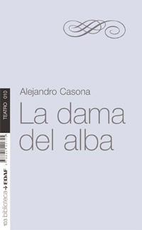 DAMA DEL ALBA, LA | 9788441421745 | CASONA, ALEJANDRO | Librería Castillón - Comprar libros online Aragón, Barbastro