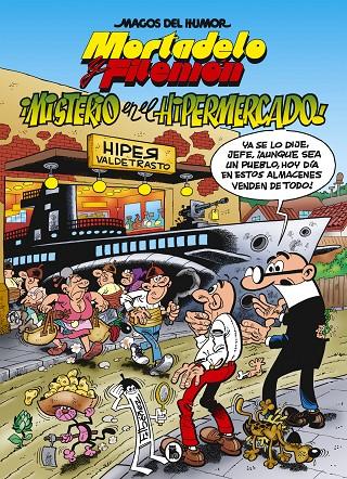 Misterio en el hipermercado (Magos del Humor 205) | 9788402423603 | Francisco Ibáñez | Librería Castillón - Comprar libros online Aragón, Barbastro