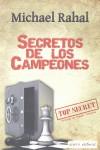 SECRETOS DE LOS CAMPEONES | 9789992062098 | RAHAL, MICHAEL | Librería Castillón - Comprar libros online Aragón, Barbastro
