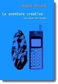 AVENTURA CREATIVA, LA | 9788434412088 | RICARD, ANDRE | Librería Castillón - Comprar libros online Aragón, Barbastro