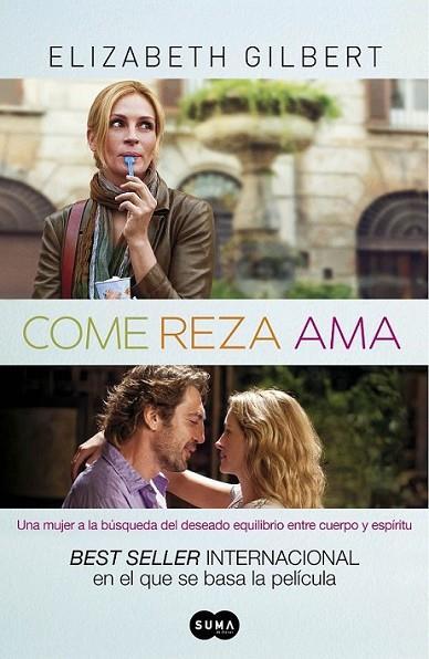 COME, REZA, AMA | 9788483651933 | GILBERT, ELIZABETH | Librería Castillón - Comprar libros online Aragón, Barbastro