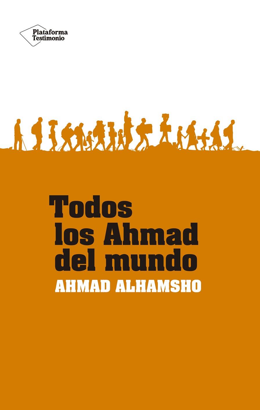 Todos los Ahmad del mundo | 9788418582547 | Alhamsho, Ahmad | Librería Castillón - Comprar libros online Aragón, Barbastro