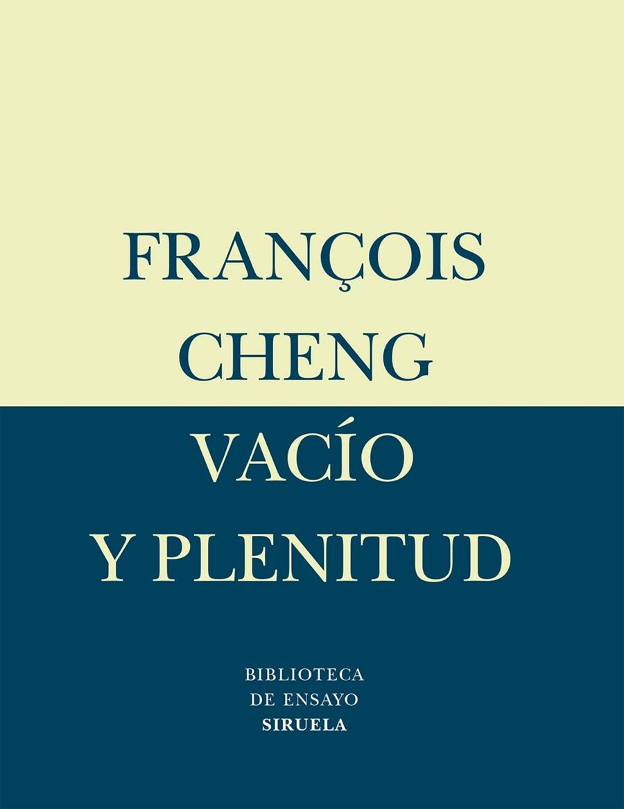 VACIO Y PLENITUD   BE-20 | 9788478447695 | CHENG, FRANÇOIS | Librería Castillón - Comprar libros online Aragón, Barbastro