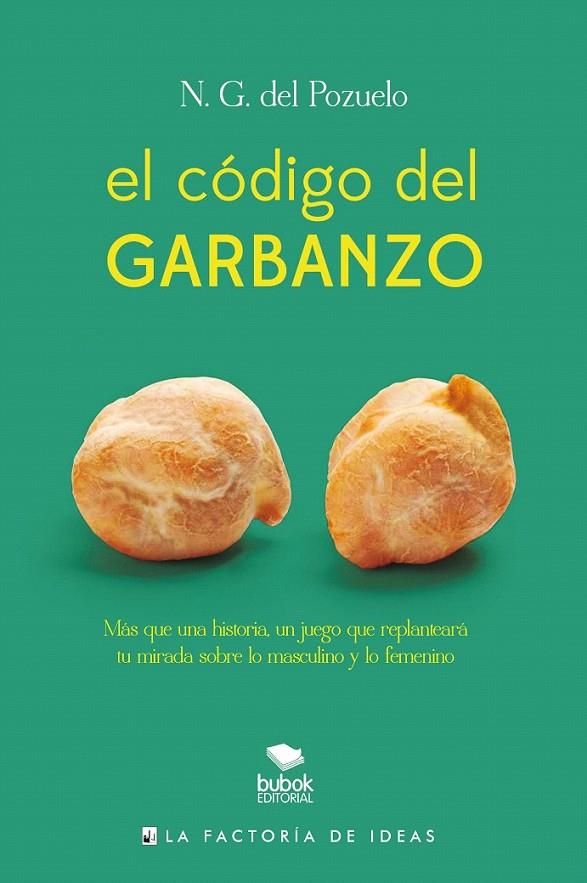 El código del garbanzo | 9788490187814 | Del Pozuelo N G | Librería Castillón - Comprar libros online Aragón, Barbastro